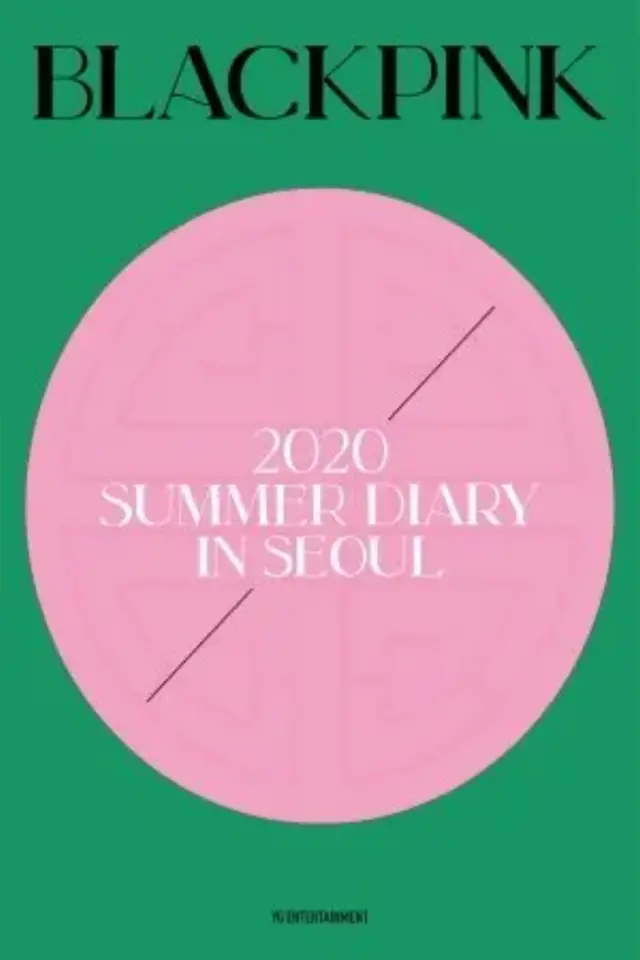 BLACKPINK Summer Diary in Seoul