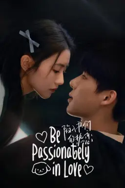 Be Passionately in Love با زیرنویس فارسی